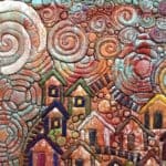 Art Quilt By Thea Rijkhoff: Community - My Little Village